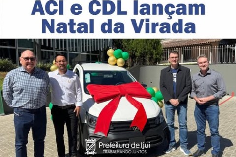 ACI e CDL de Ijuí lançam Campanha Natal da Virada
